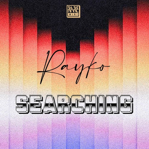 Rayko - Searching [RW167]